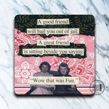 A Good Friend Will Bail You Out Coaster | Happy Hippie Lane