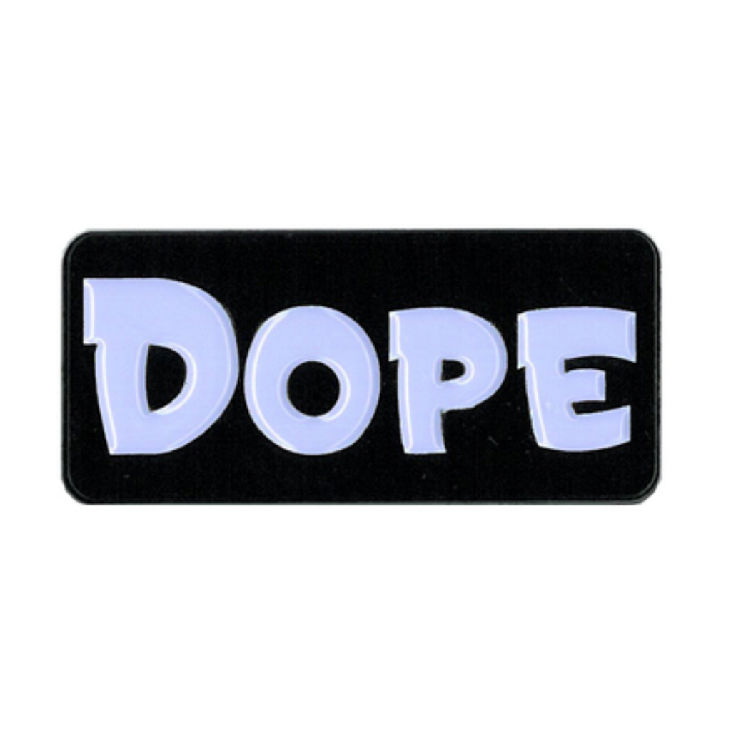 Dope Enamel Pin